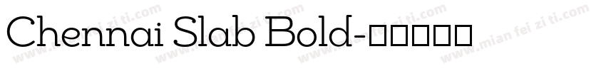 Chennai Slab Bold字体转换